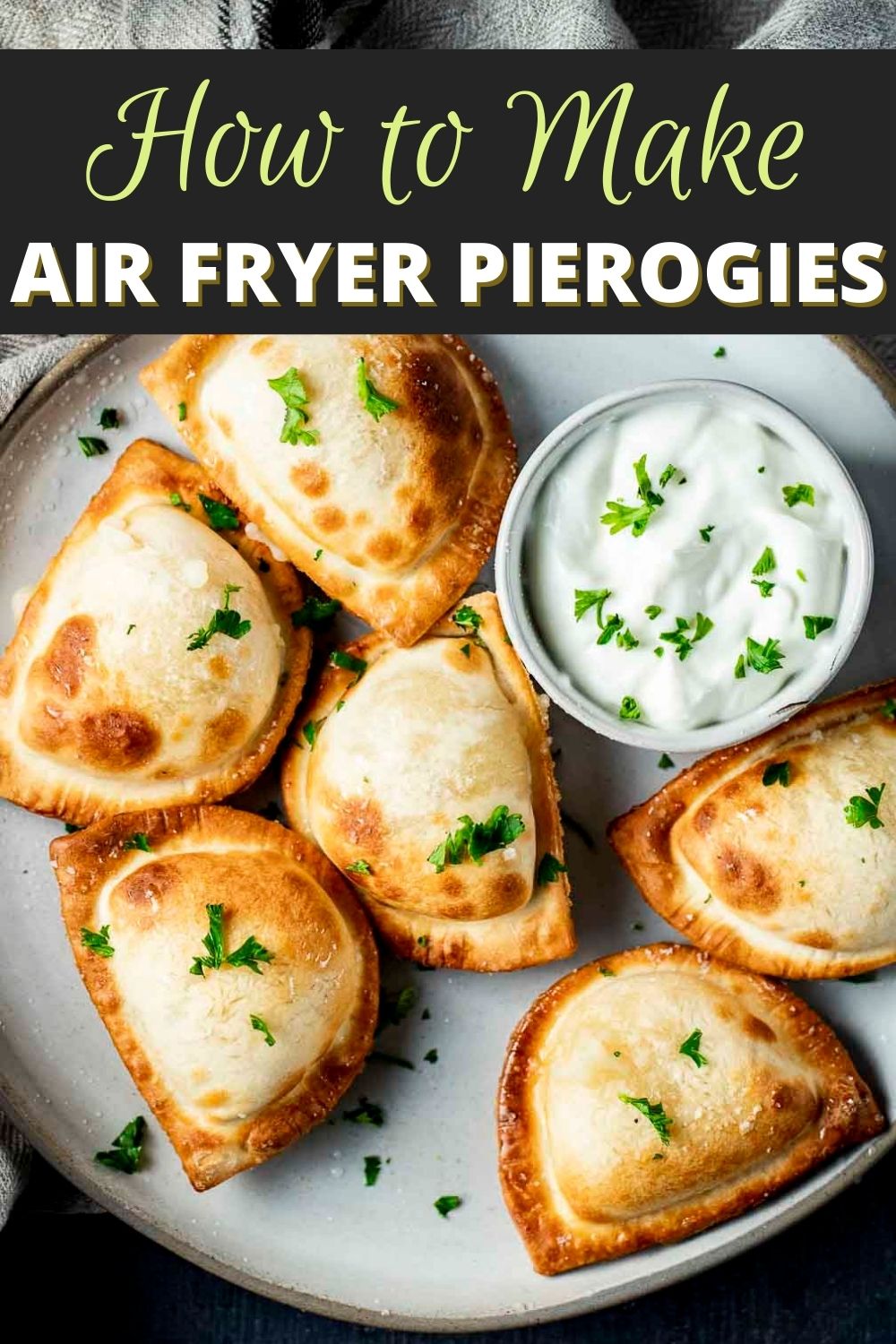 Air Fryer Pierogies (Frozen Pierogies) - Went Here 8 This