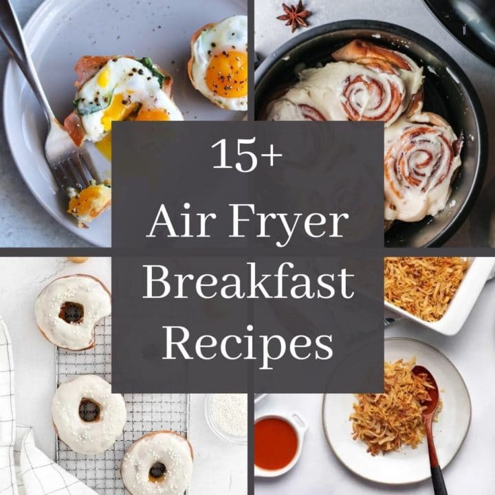 15+ Air Fryer Breakfast Recipes - Went Here 8 This