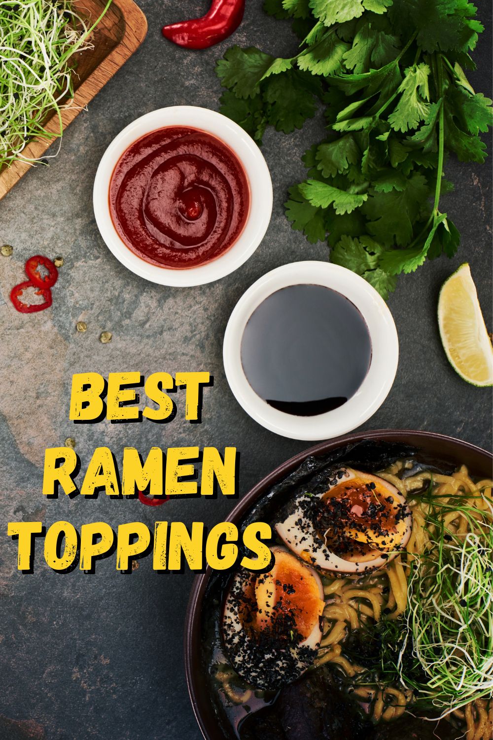 50+ Best Ramen Toppings for the Best Ramen Noodles