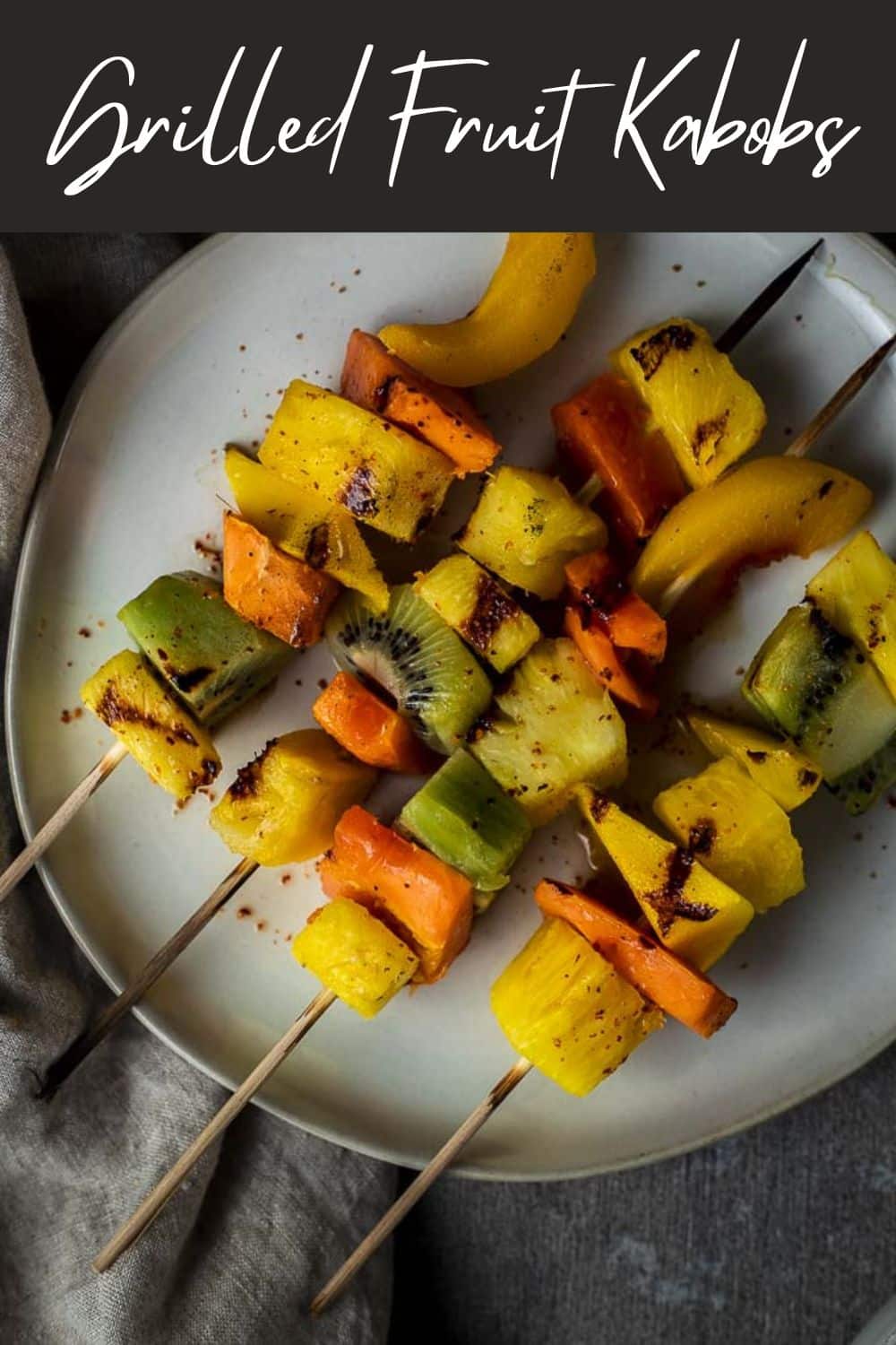 Easy Grilled Fruit Kabobs with Chili and Lime